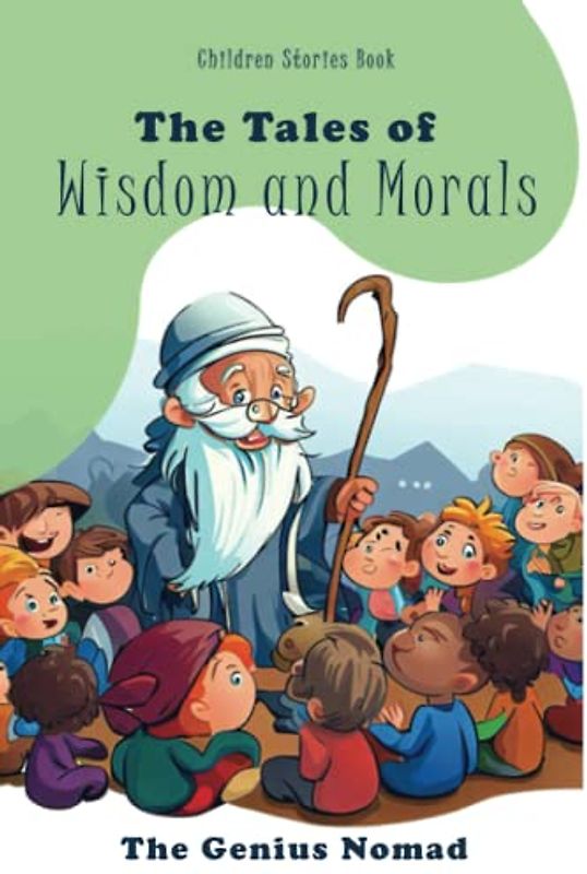 The Tales of Wisdom and Morals: Children stories book