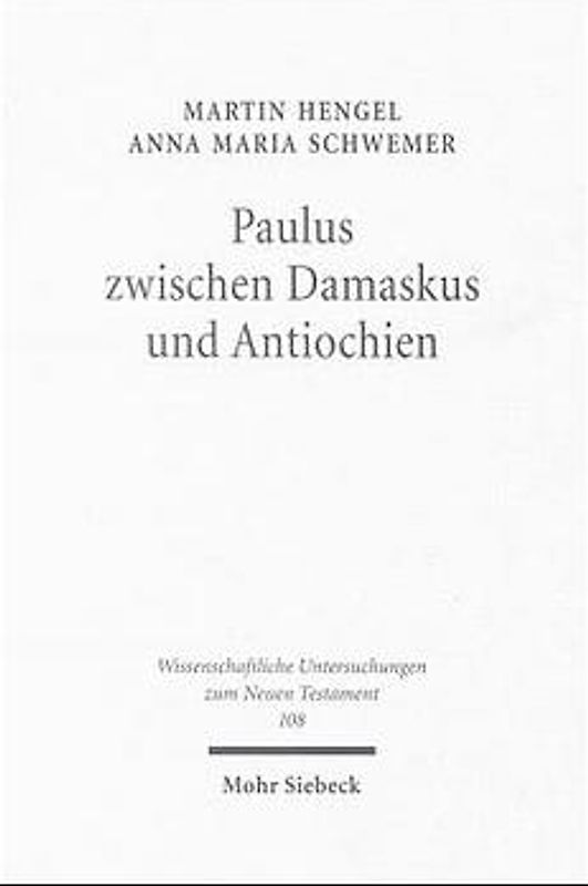 Paulus zwischen Damaskus und Antiochien