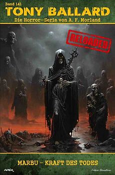 Tony Ballard - Reloaded, Band 141: Marbu - Kraft des Todes