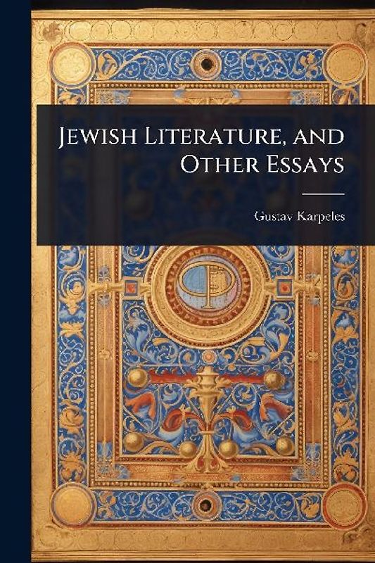 Jewish Literature, and Other Essays