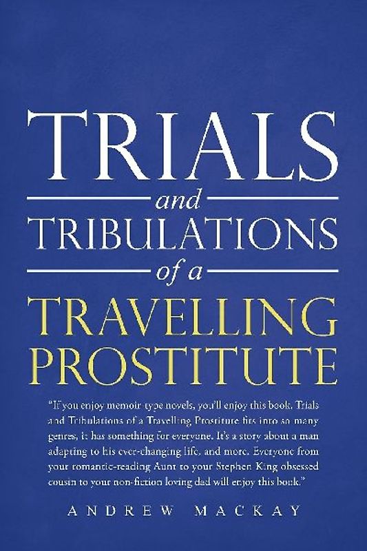 Trials and Tribulations of a Travelling Prostitute