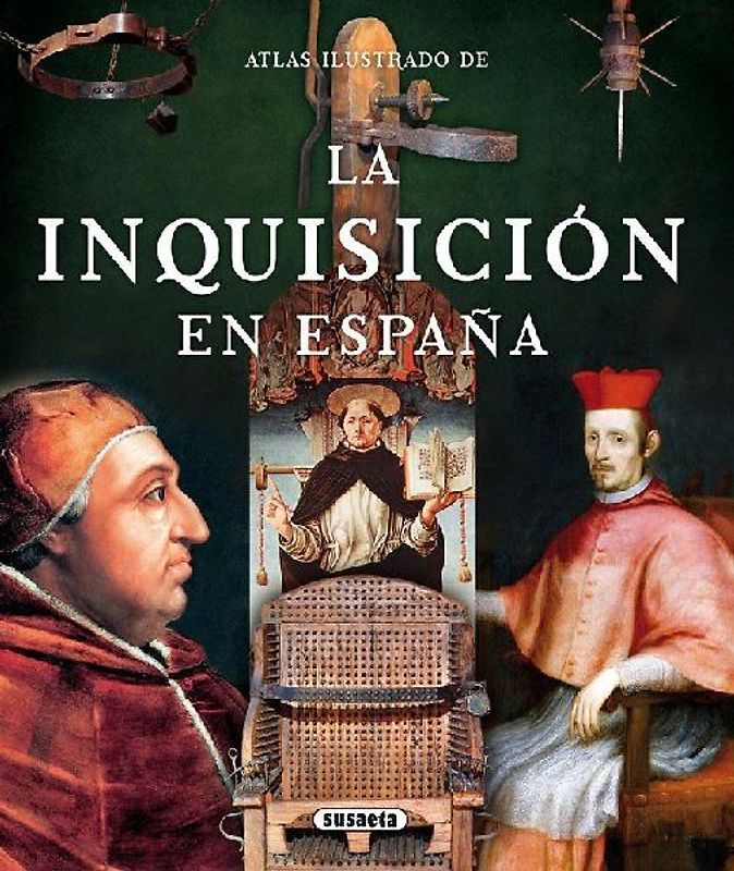 Atlas ilustrado la inquisición en España