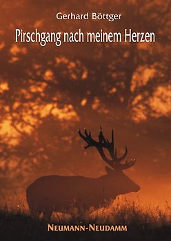 Pirschgang nach meinem Herzen