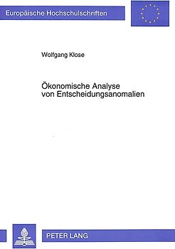 Ökonomische Analyse von Entscheidungsanomalien