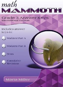 Math Mammoth Grade 3 Answer Keys, International Version
