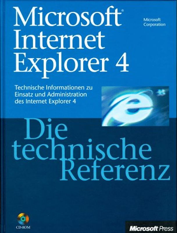 Microsoft Internet Explorer - Die technische Referenz