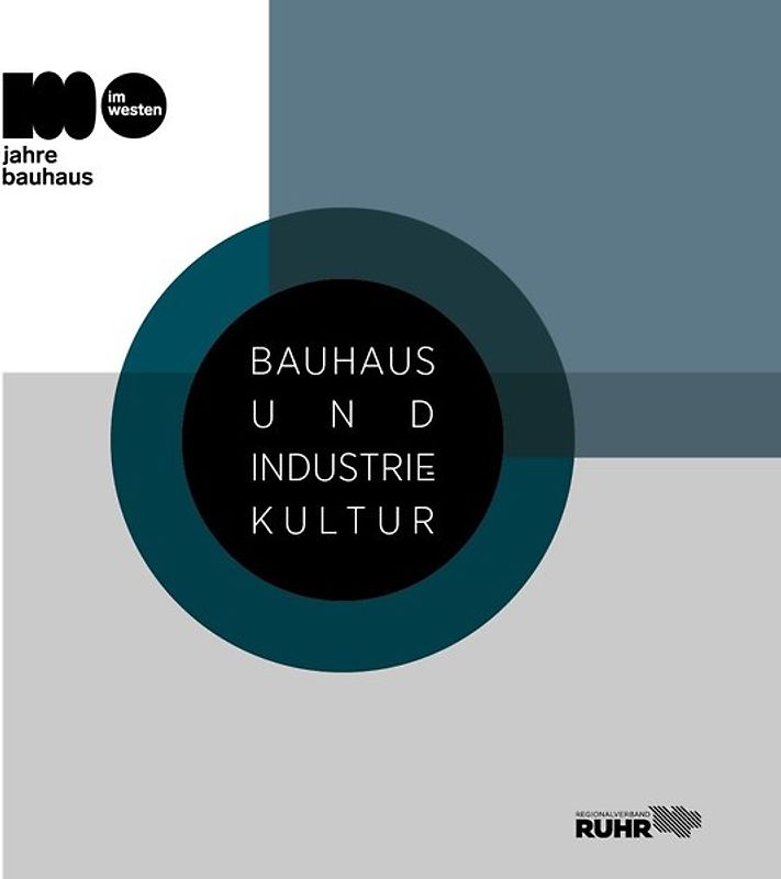 Bauhaus und Industriekultur