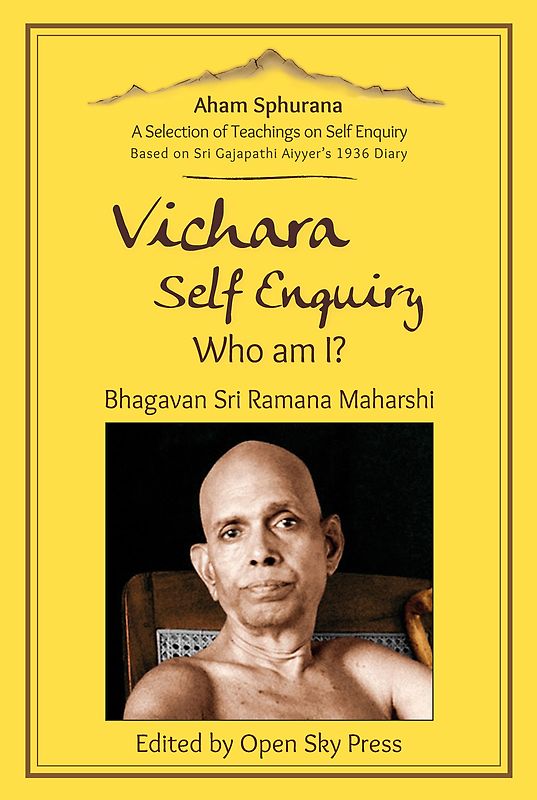 Aham Sphurana | Vichara – Self Enquiry, Who am I?