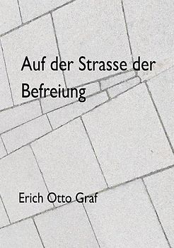 Auf der Strasse der Befreiung