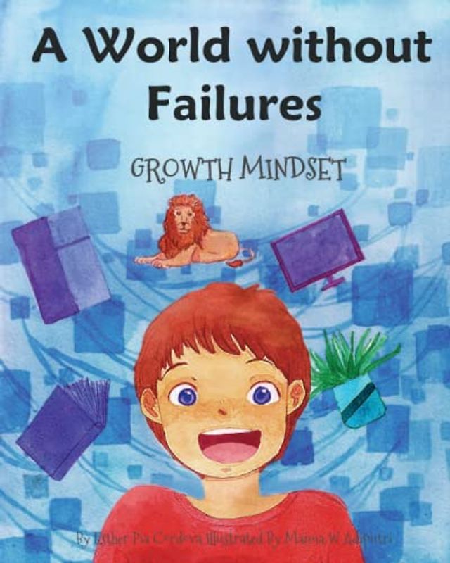A World without Failures: Growth Mindset (Growth Mindset Book)