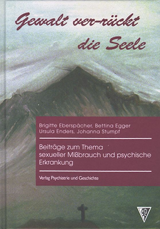 Gewalt ver-rückt die Seele