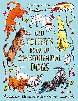 Old Toffer's Book of Consequential Dogs