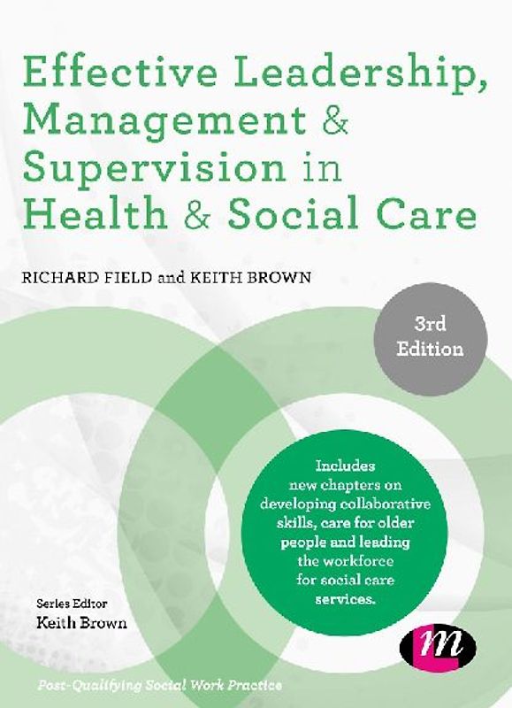 Effective Leadership, Management and Supervision in Health and Social Care