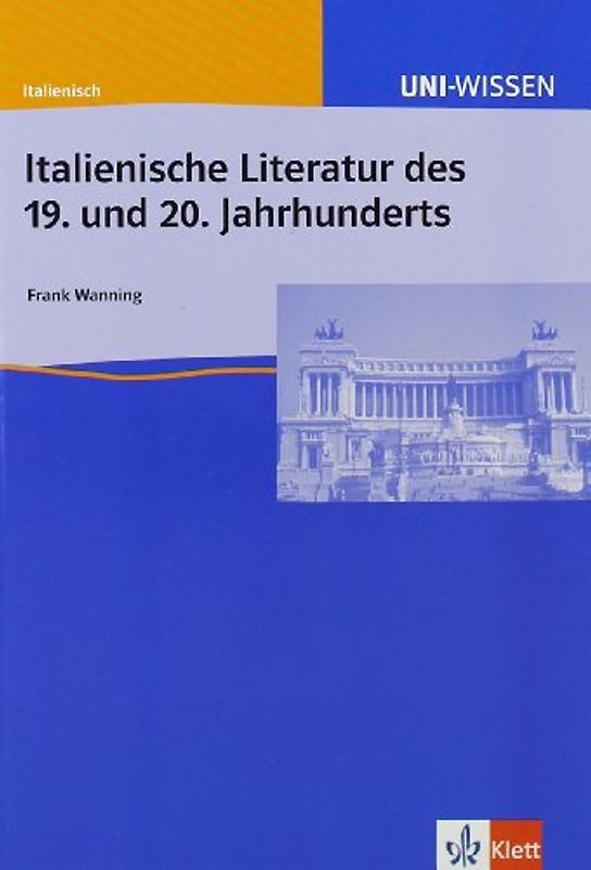 Uni Wissen Italienische Literatur des 19. und 20. Jahrhunderts