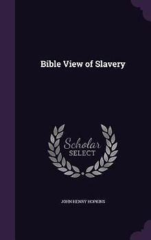 Bible View of Slavery