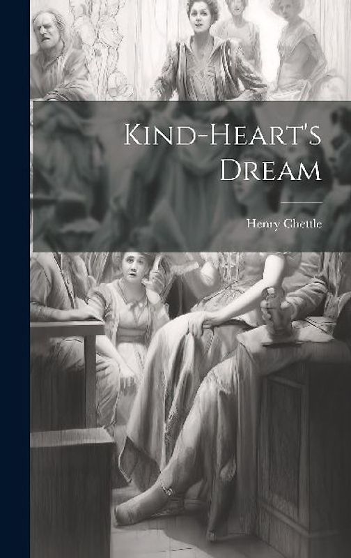 Kind-Heart's Dream