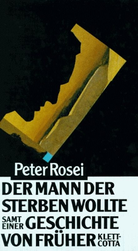 Der Mann der sterben wollte samt Einer Geschichte von früher