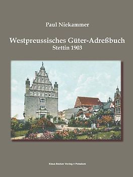 Westpreussisches Güter-Adressbuch 1903