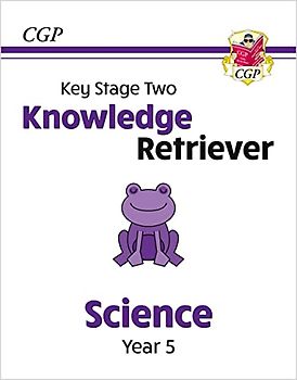 New KS2 Science Year 5 Knowledge Retriever (CGP Year 5 Science)
