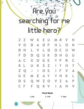 Are you searching for me little hero?: Best word search for book for kid’s grade 3, 4, 5 even 6 I tried my best includes basic and daily use words which children mostly use