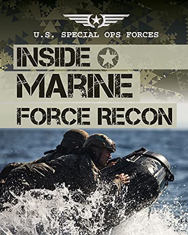 Inside Marine Force Recon (U.s. Special Ops Forces)