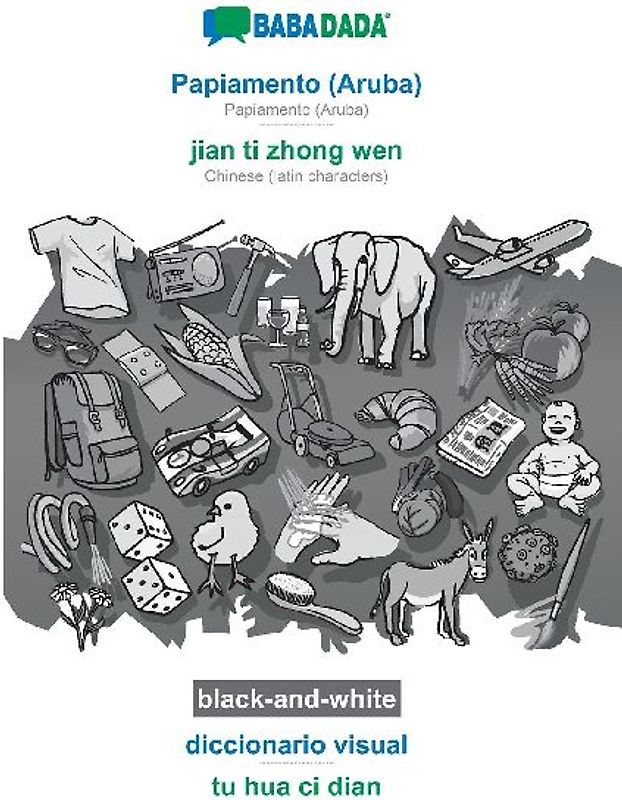Papiamento (Aruba) - jian ti zhong wen, diccionario visual, BW