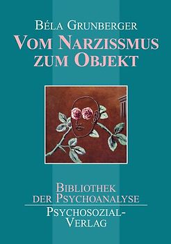 Vom Narzissmus zum Objekt