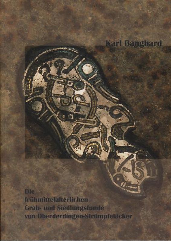 Das frühmittelalterliche Gräberfeld von Oberderdingen-Strümpfelacker