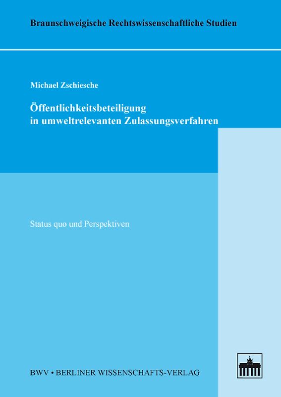 Öffentlichkeitsbeteiligung in umweltrelevanten Zulassungsverfahren