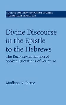 Divine Discourse in the Epistle to the Hebrews