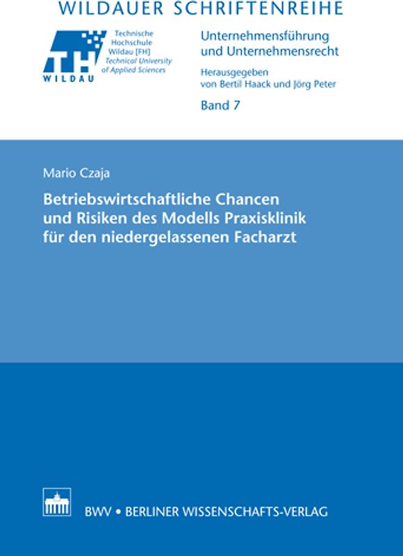 Betriebswirtschaftliche Chancen und Risiken des Modells Praxisklinik für den niedergelassenen Facharzt
