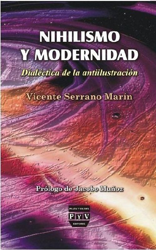 Nihilismo y modernidad : dialéctica de la antiilustración