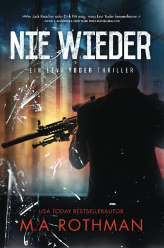 Nie Wieder (Ein Levi Yoder Thriller, Band 3)