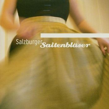 Salzburger Saitenbläser - Volksmusik aus Salzburg