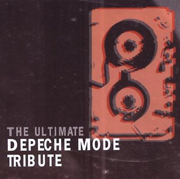 Various (Depeche Mode Tribute) - The Ultimate Depeche Mode Tribute