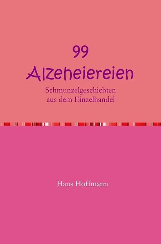 99 Alzeheiereien