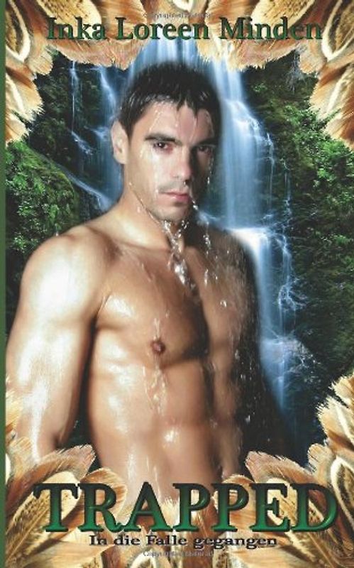 Trapped - In die Falle gegangen: eine homoerotische Novelle - Minden, Inka Loreen