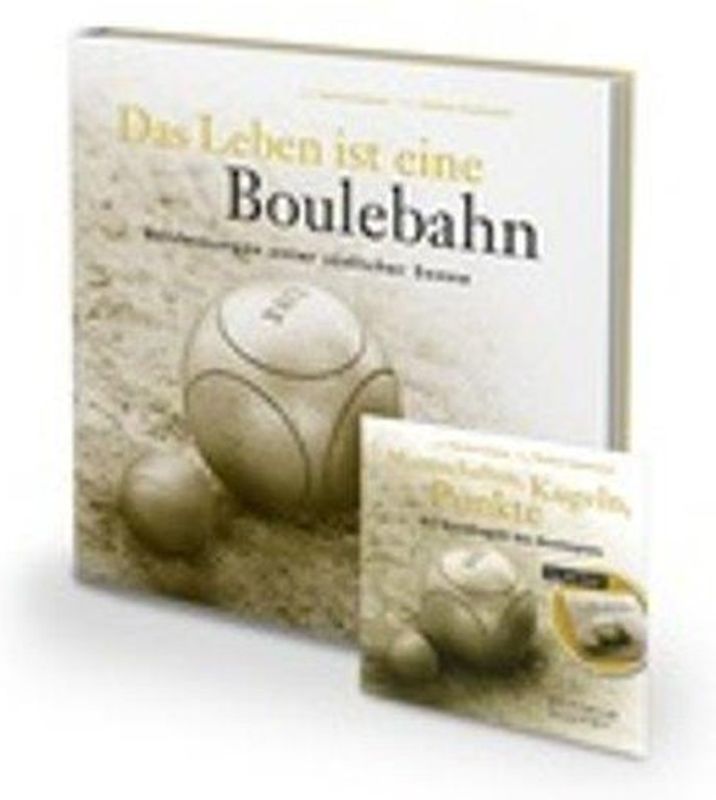 Das Leben ist eine Boulebahn