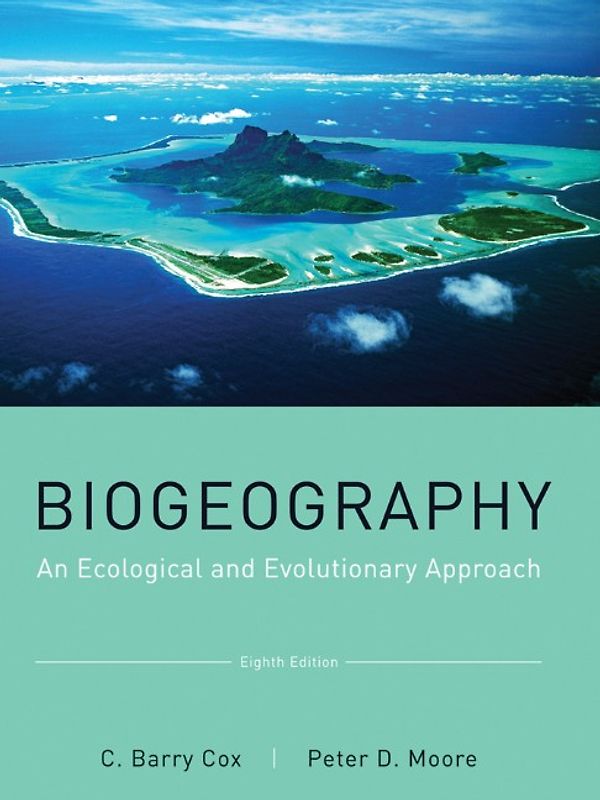 Biogeography. An Ecological and Evolutionary Approach