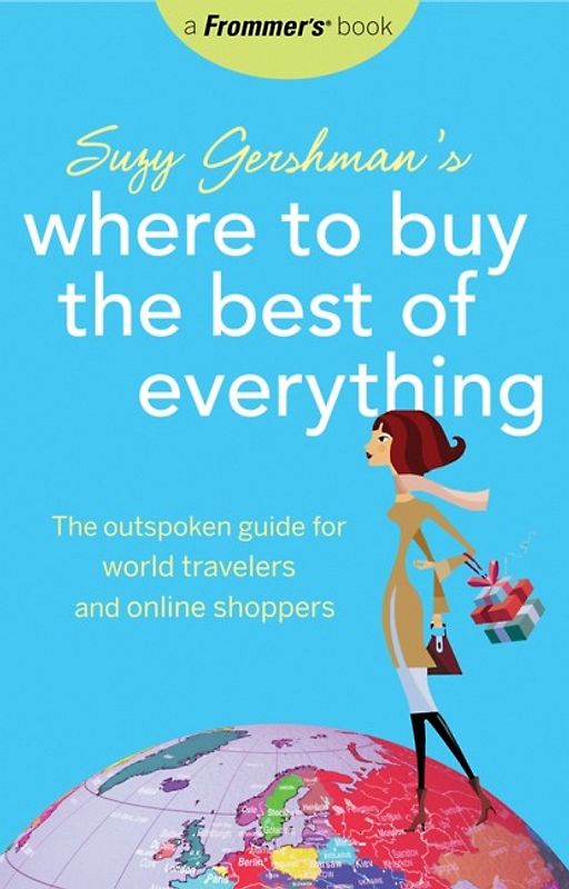 Frommer's Suzy Gershman's Where to Buy the Best of Everything