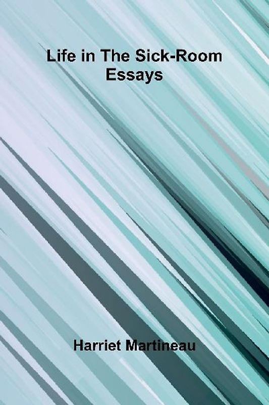 Life In The Sick-Room