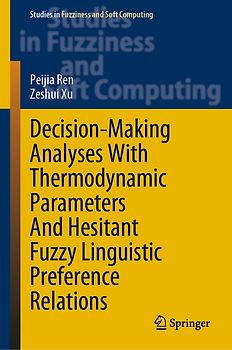 Decision-Making Analyses with Thermodynamic Parameters and Hesitant Fuzzy Linguistic Preference Relations