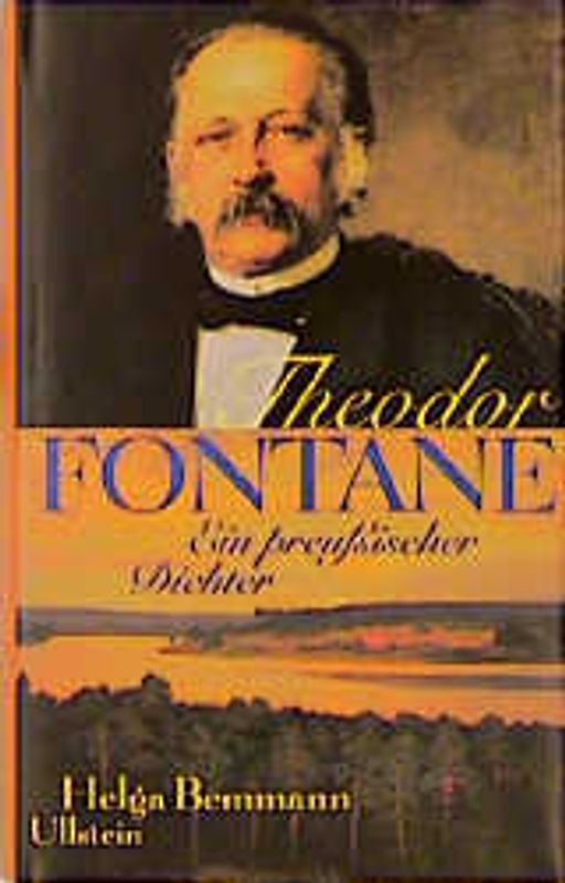 Theodor Fontane - Ein preussischer Dichter