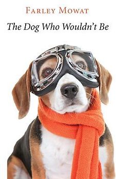 The Dog Who Wouldn't Be