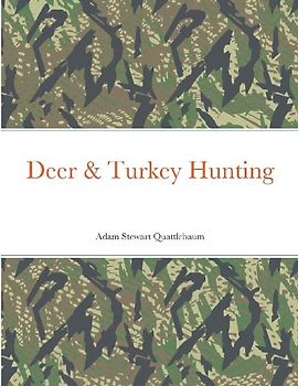 Deer & Turkey Hunting