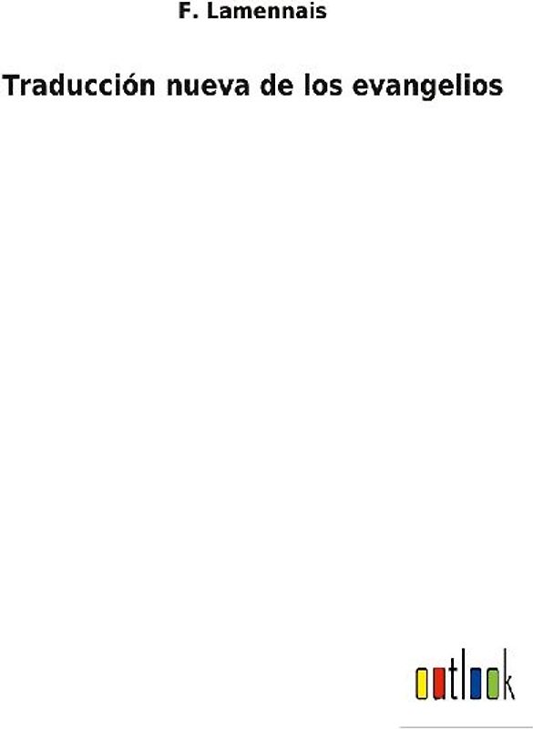 Traducción nueva de los evangelios