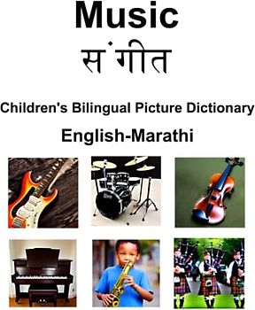 English-Marathi Music / संगीत Children’s Bilingual Picture Dictionary