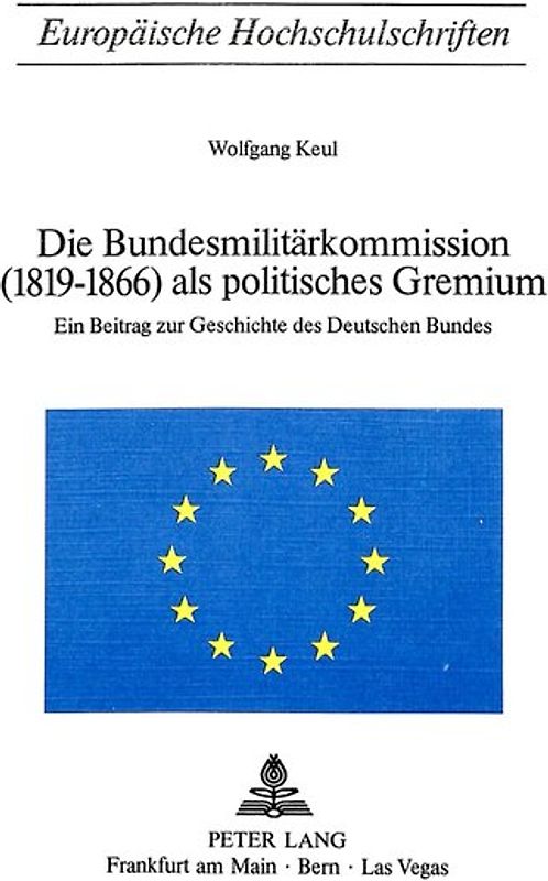 Die Bundesmilitaerkommission (1819-1866) als politisches Gremium