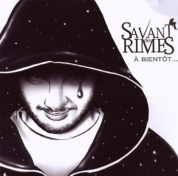 Savant des Rimes - A Bientot