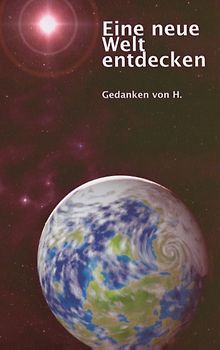 Eine neue Welt entdecken